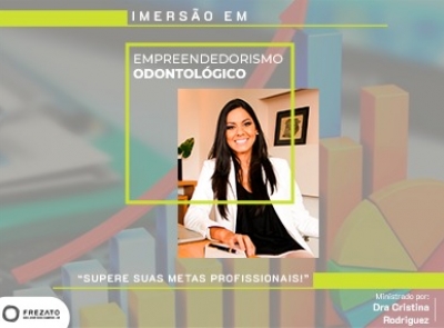 Imersão em Empreendedorismo Odontológico: Supere suas metas profissionais.